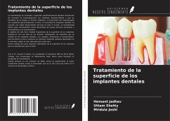 Tratamiento de la superficie de los implantes dentales - Jadhav, Hemant; Shetty, Uttam; Joshi, Mridula