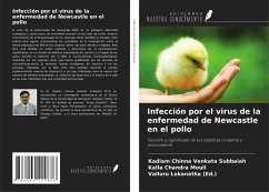 Infección por el virus de la enfermedad de Newcastle en el pollo - Venkata Subbaiah, Kadiam Chinna; Chandra Mouli, Kalla; Lokanatha (Ed., Valluru