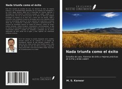 Nada triunfa como el éxito - Kanwar, M. S.