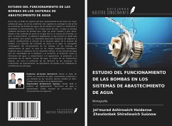 ESTUDIO DEL FUNCIONAMIENTO DE LAS BOMBAS EN LOS SISTEMAS DE ABASTECIMIENTO DE AGUA - Haidarow, Jel'murad Ashirowich; Suünow, Zhawlonbek Shiraliewich