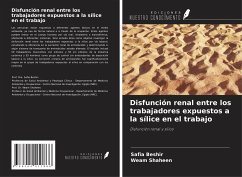 Disfunción renal entre los trabajadores expuestos a la sílice en el trabajo - Beshir, Safia; Shaheen, Weam