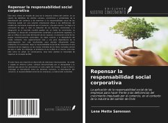 Repensar la responsabilidad social corporativa - Sørensen, Lene Mette