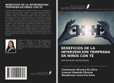 BENEFICIOS DE LA INTERVENCIÓN TEMPRANA EN NIÑOS CON TÉ