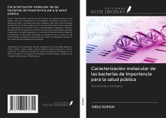 Caracterización molecular de las bacterias de importancia para la salud pública - Borsuk, Sibele