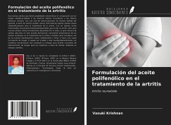 Formulación del aceite polifenólico en el tratamiento de la artritis - Krishnan, Vasuki