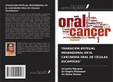 TRANSICIÓN EPITELIAL MESENQUIMAL EN EL CARCINOMA ORAL DE CÉLULAS ESCAMOSAS"