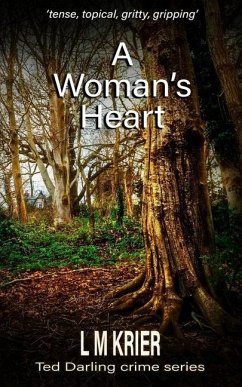 A Woman's Heart: 'tense, topical, gritty, gripping' - Krier, L. M.
