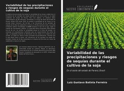 Variabilidad de las precipitaciones y riesgos de sequías durante el cultivo de la soja - Batista Ferreira, Luiz Gustavo