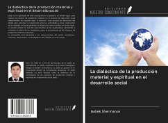 La dialéctica de la producción material y espiritual en el desarrollo social - Shermanov, Isobek