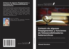 Síntesis de algunos fitopigmentos y funciones de fotosensibilizadores heterocíclicos - Koraiem, Ahmed