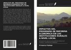 IMPACTOS DEL PROGRAMA DE REFORMA ECONÓMICA EN LAS INSTITUCIONES RURALES A NIVEL LOCAL