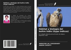 Hábitat y biología del buitre indio (Gyps indicus) - Choudhary, Narayan Lal; Chishty, Nadim