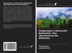 Geoparques y Educación Ambiental: Una (de)construcción dialéctica - Aguiar, Tiago; Dutra, Joaquim