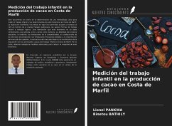 Medición del trabajo infantil en la producción de cacao en Costa de Marfil - Pankwa, Lionel; Bathily, Binetou