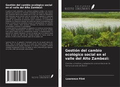 Gestión del cambio ecológico social en el valle del Alto Zambezi: - Flint, Lawrence