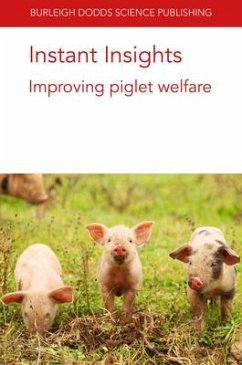 Instant Insights: Improving Piglet Welfare - Baxter, Emma M; Edwards, Sandra; Kemper, Nicole; Garcia, Arlene; McGlone, John J; Luppi, Andrea