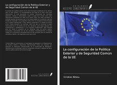 La configuración de la Política Exterior y de Seguridad Común de la UE - Nitoiu, Cristian