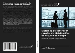 Sistemas de control en canales de distribución: un estudio de campo - Sanchez, Jose M.