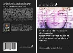 Predicción de la rotación de clientes en las telecomunicaciones utilizando el ML en una gran plataforma de datos - Joolfoo, Muhammad Bin Abubakr