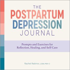 The Postpartum Depression Journal - Rabinor, Rachel