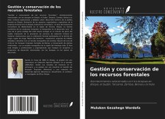 Gestión y conservación de los recursos forestales - Wordofa, Muluken Gezahegn