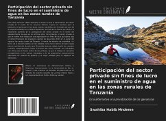 Participación del sector privado sin fines de lucro en el suministro de agua en las zonas rurales de Tanzanía - Mndeme, Swahiba Habib