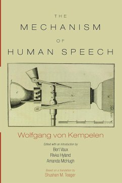 The Mechanism of Speech - Kempelen, Wolfgang Von