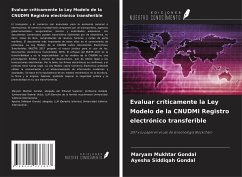 Evaluar críticamente la Ley Modelo de la CNUDMI Registro electrónico transferible - Mukhtar Gondal, Maryam; Siddiqah Gondal, Ayesha
