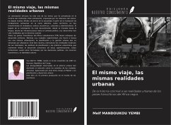 El mismo viaje, las mismas realidades urbanas - Mandoukou Yembi, Melf