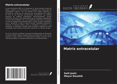 Matriz extracelular - Joshi, Salil; Kaushik, Mayur