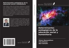 Determinantes pedagógicos de la educación social y humanitaria - Nazmutdinov, Valery; Idrissov, Irek; Valiullin, Nail