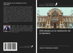 Dificultades en la realización de la hipoteca - Tshiashala Kandu, Grace