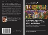 Influencias musicales rusas de Los Cinco en las obras de Debussy