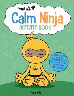 Ninja Life Hacks: Calm Ninja Activity Book - Nhin, Mary