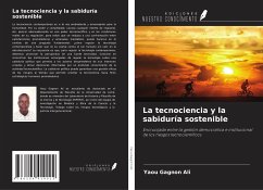 La tecnociencia y la sabiduría sostenible - Ali, Yaou Gagnon