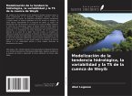 Modelización de la tendencia hidrológica, la variabilidad y la TS de la cuenca de Weyib