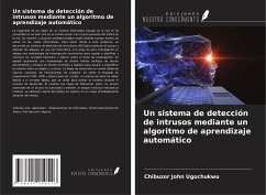 Un sistema de detección de intrusos mediante un algoritmo de aprendizaje automático - Ugochukwu, Chibuzor John