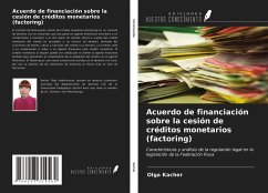 Acuerdo de financiación sobre la cesión de créditos monetarios (factoring) - Kacher, Olga