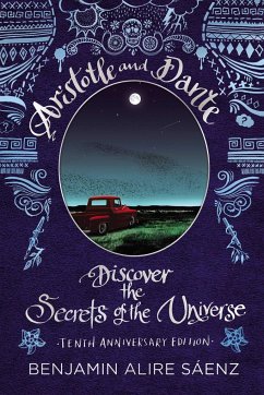 Aristotle and Dante Discover the Secrets of the Universe - Sáenz, Benjamin Alire