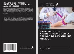 IMPACTO DE LOS ANÁLISIS PREVIOS EN LA CALIDAD DE LOS ANÁLISIS MÉDICOS - Tata, Nawal