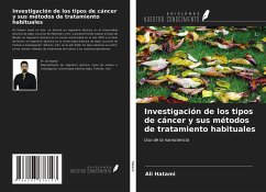 Investigación de los tipos de cáncer y sus métodos de tratamiento habituales - Hatami, Ali