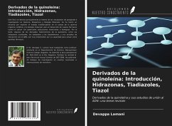 Derivados de la quinoleína: Introducción, Hidrazonas, Tiadiazoles, Tiazol - Lamani, Devappa