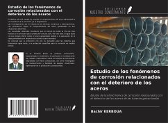 Estudio de los fenómenos de corrosión relacionados con el deterioro de los aceros - Kerboua, Bachir