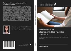 Performatividad, (des)colonialidad y política lingüística - Vieira, Naiara