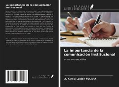 La importancia de la comunicación institucional - Folivia, A. Kwasi Lucien