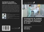 Investigación de medidas especiales de enfermería en anatomía y fisiología de la piel
