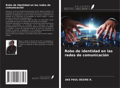 Robo de identidad en las redes de comunicación - Paul-Desire R., Ake