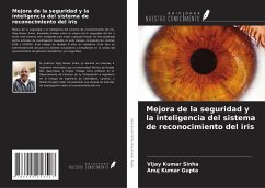 Mejora de la seguridad y la inteligencia del sistema de reconocimiento del iris - Sinha, Vijay Kumar; Gupta, Anuj Kumar