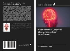Muerte cerebral, aspectos éticos, diagnósticos y terapéuticos - Kada, Ahmed Youssef