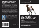 MORFOMETRÍA E HISTOLOGÍA DEL TESTIS DE BUCK DE BENGALA NEGRO